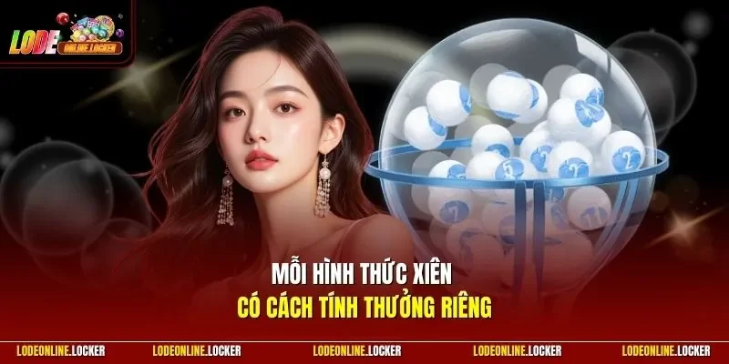 Mỗi hình thức xiên có cách tính thưởng riêng